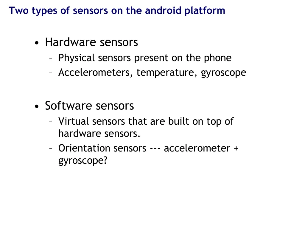 two types of sensors on the android platform