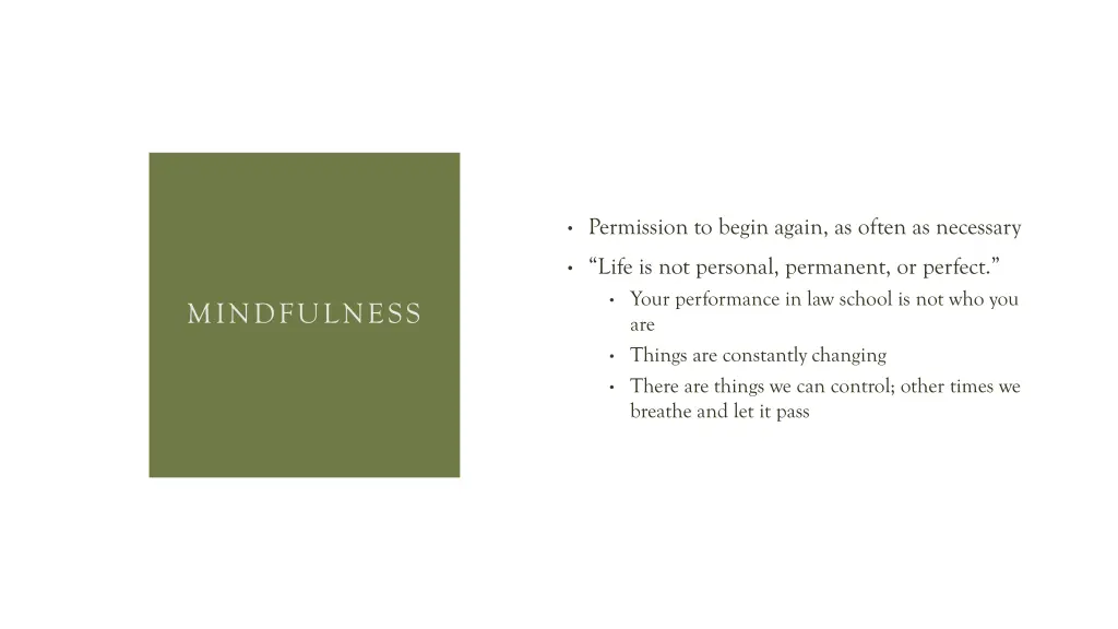permission to begin again as often as necessary