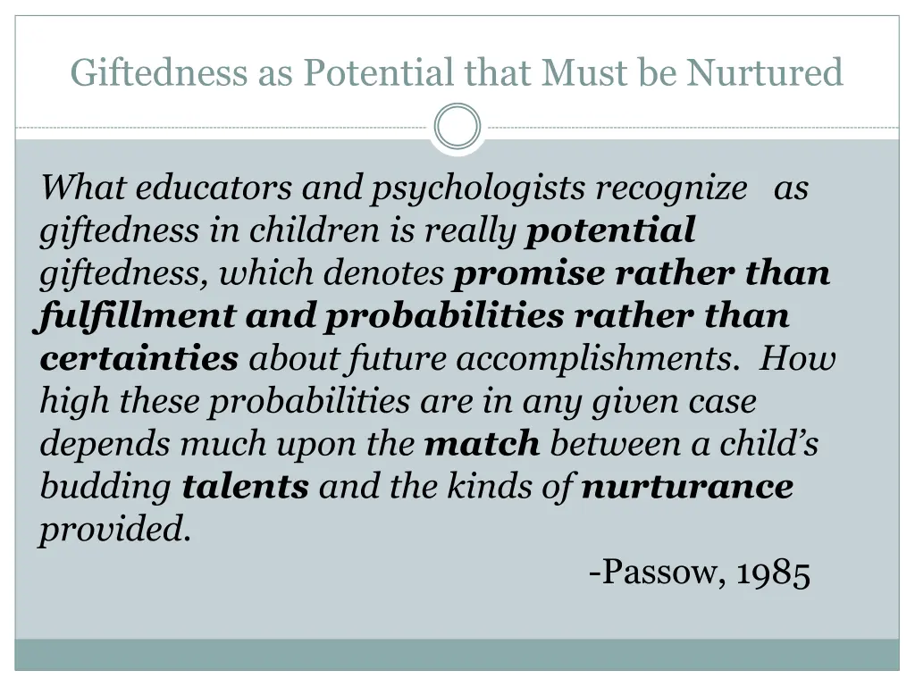 giftedness as potential that must be nurtured
