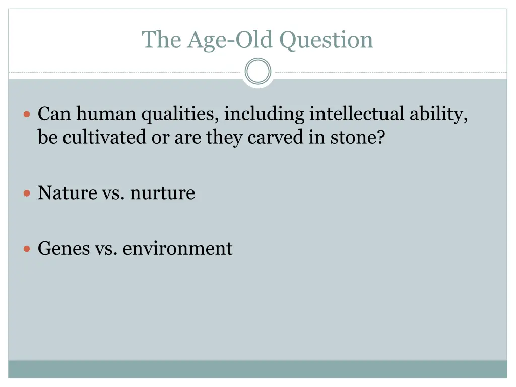 the age old question