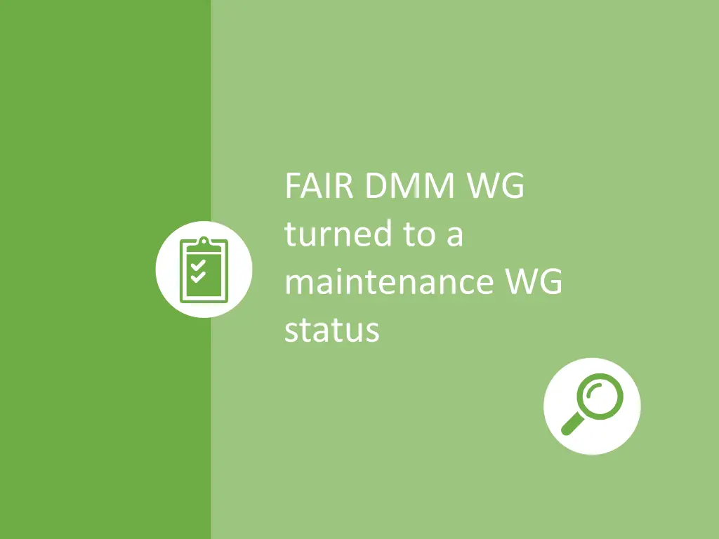 fair dmm wg turned to a maintenance wg status