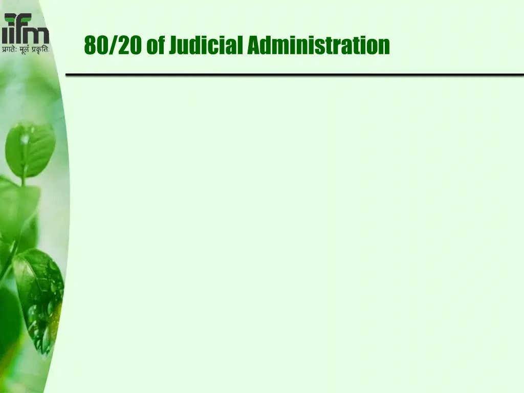 80 20 of judicial administration