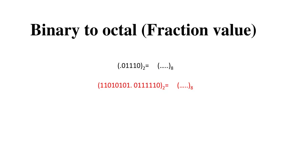 binary to octal fraction value