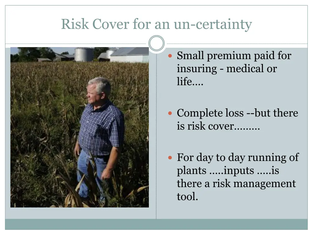 risk cover for an un certainty