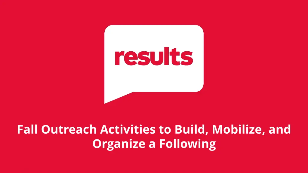 fall outreach activities to build mobilize