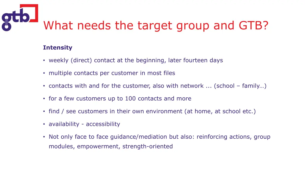 what needs the target group and gtb 1