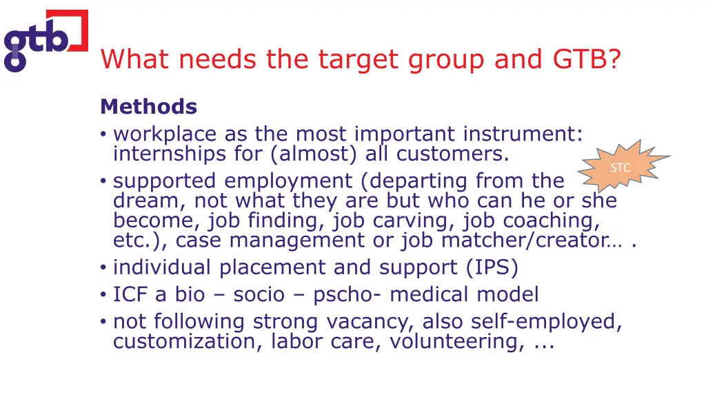 what needs the target group and gtb 4