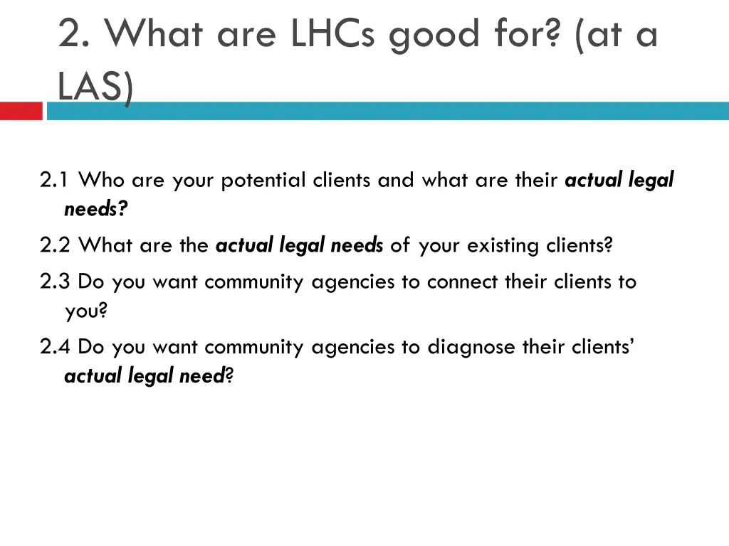 2 what are lhcs good for at a las