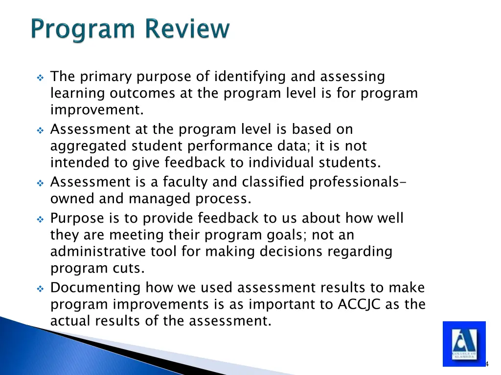 the primary purpose of identifying and assessing