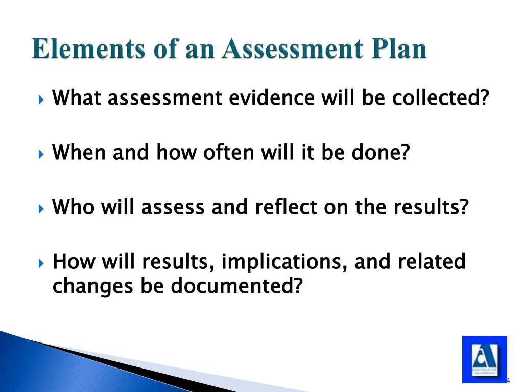 what assessment evidence will be collected