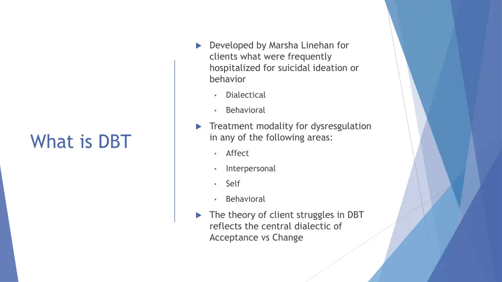 developed by marsha linehan for clients what were