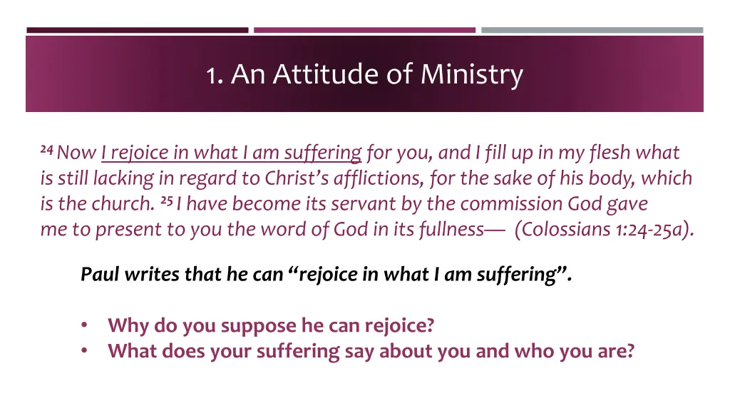 1 an attitude of ministry