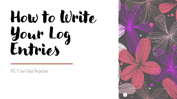 how to write your log entries