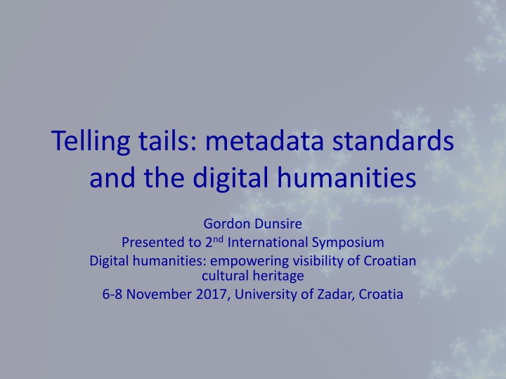 telling tails metadata standards and the digital