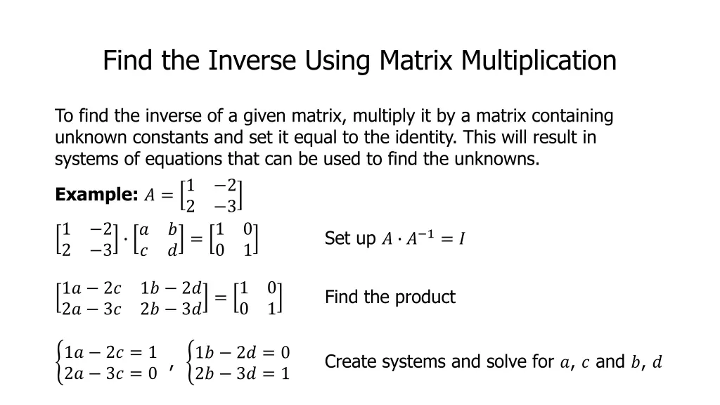 find the inverse using matrix multiplication