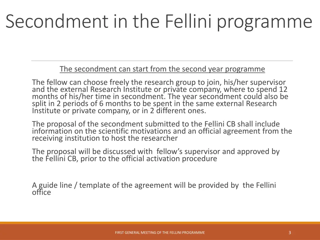 secondment in the fellini programme 1