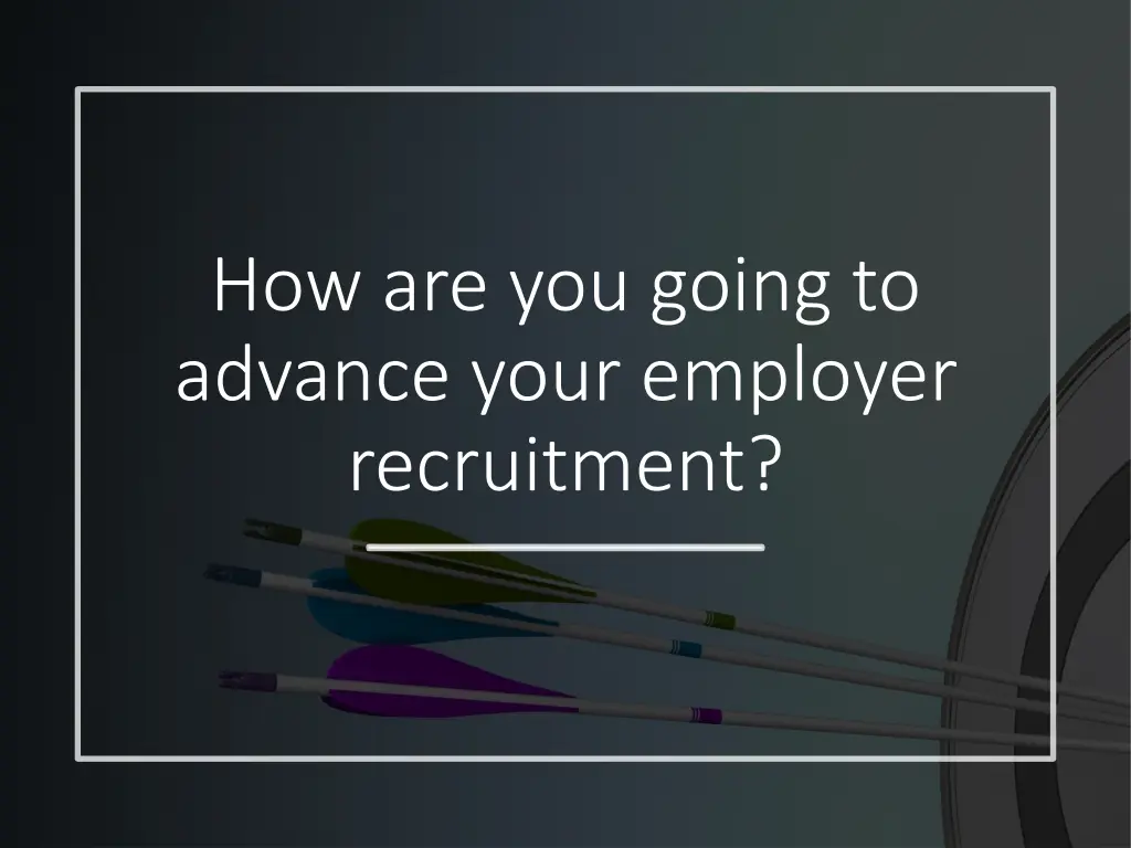 how are you going to advance your employer