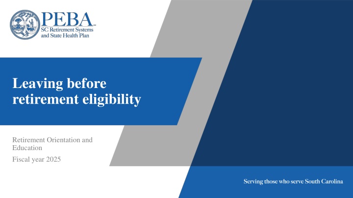 leaving before retirement eligibility
