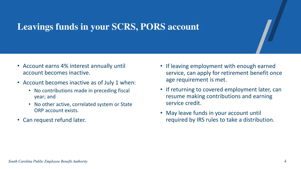 leavings funds in your scrs pors account