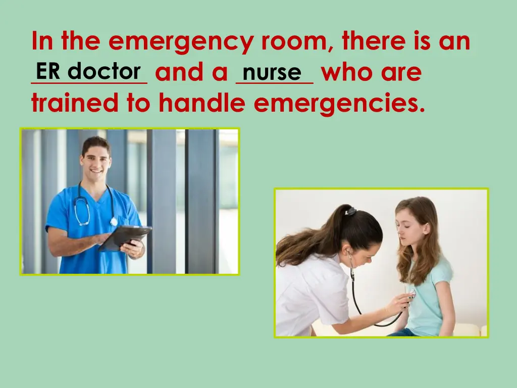 in the emergency room there