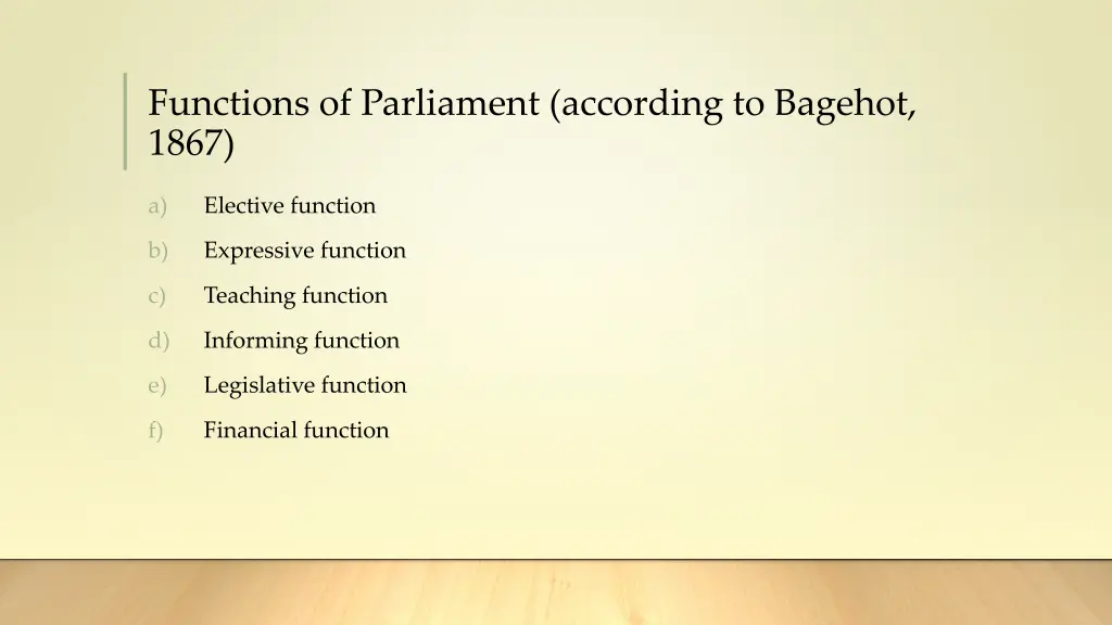 functions of parliament according to bagehot 1867