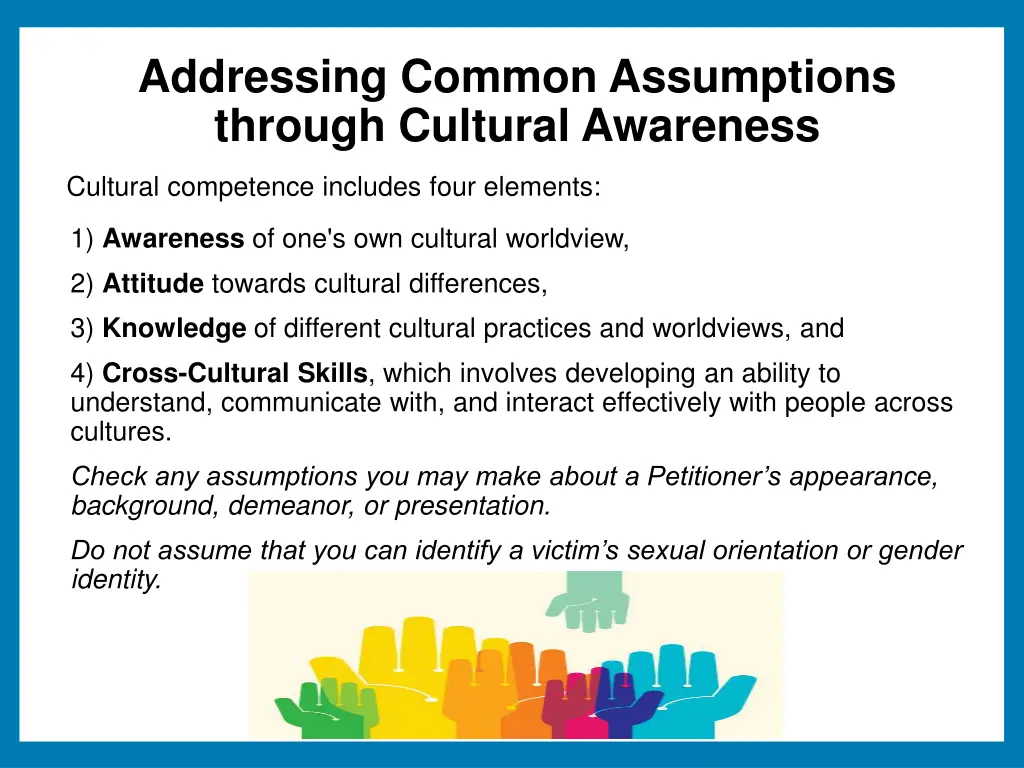 addressing common assumptions through cultural