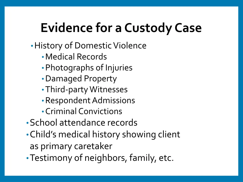 evidence for a custody case