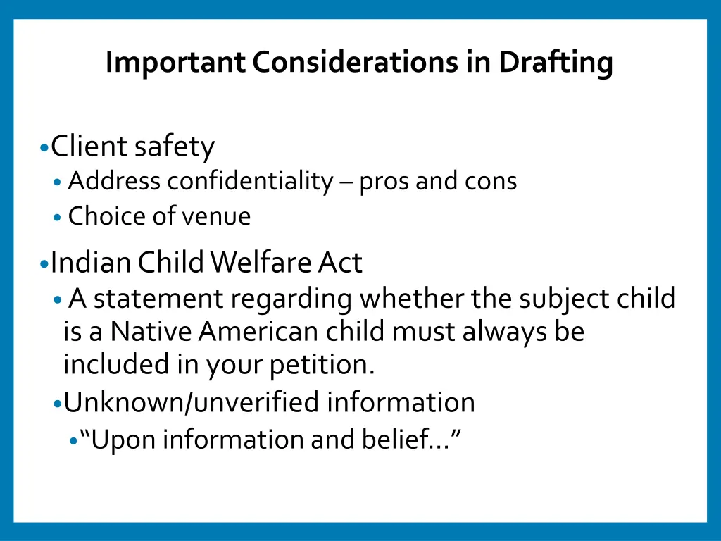 important considerations in drafting 1