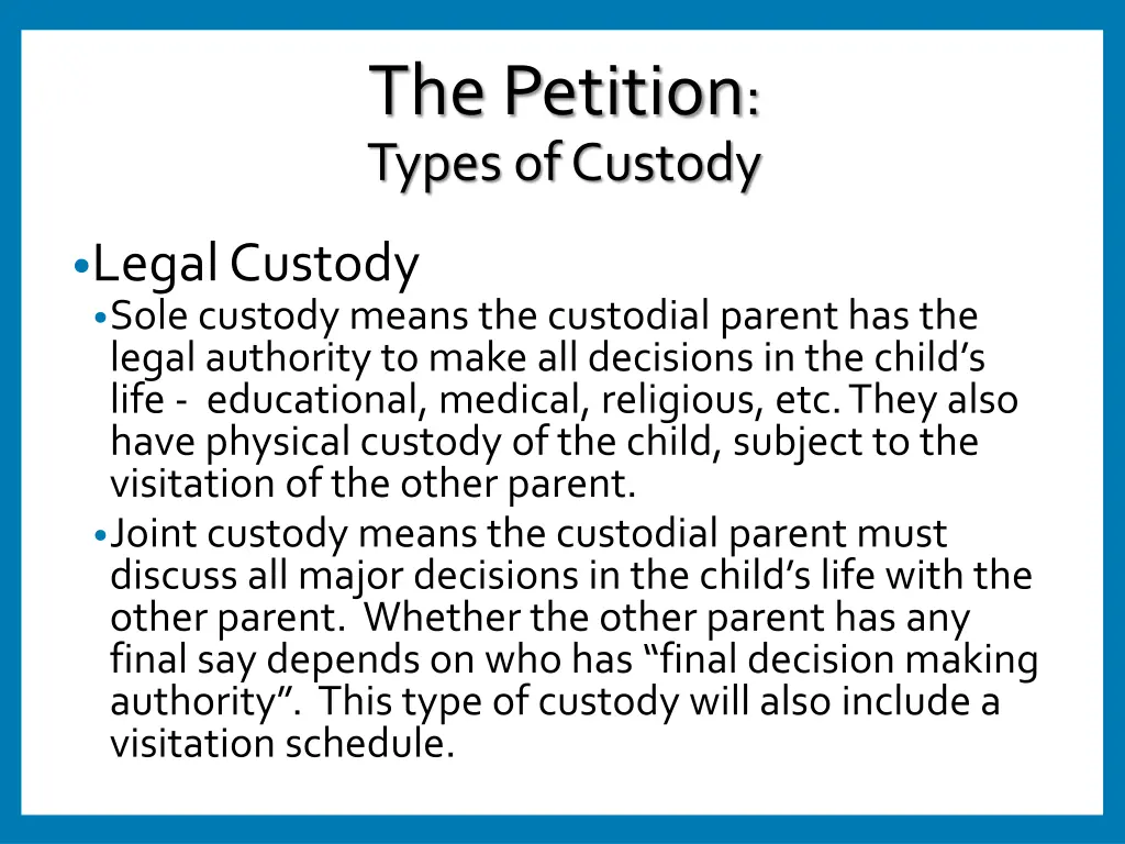 the petition types of custody