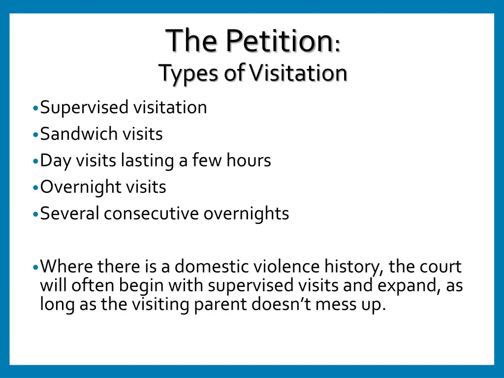 the petition types of visitation