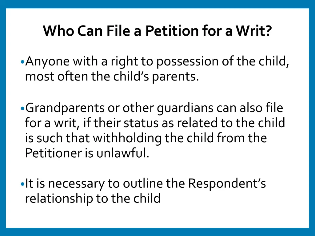 who can file a petition for a writ