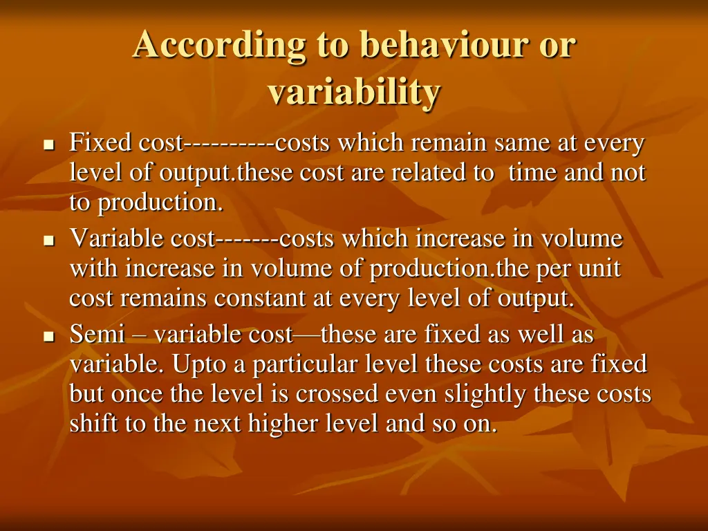 according to behaviour or variability 1