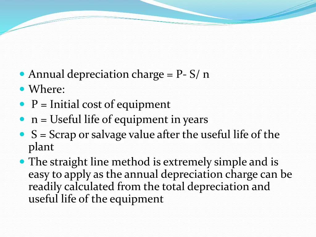annual depreciation charge p s n where p initial