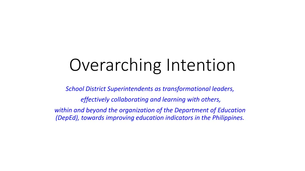 overarching intention