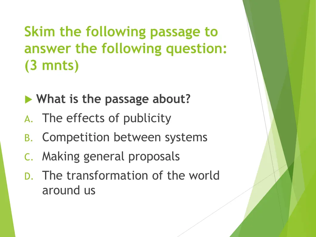 skim the following passage to answer 1