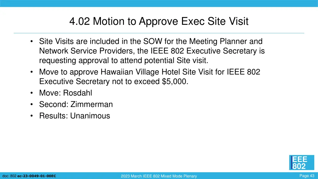 4 02 motion to approve exec site visit