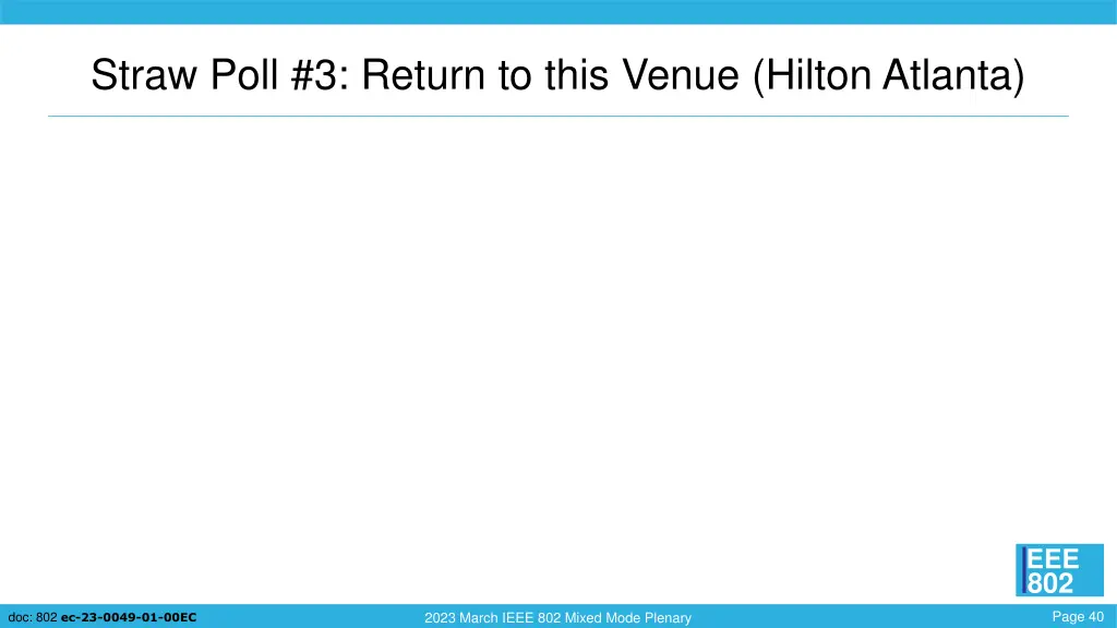 straw poll 3 return to this venue hilton atlanta