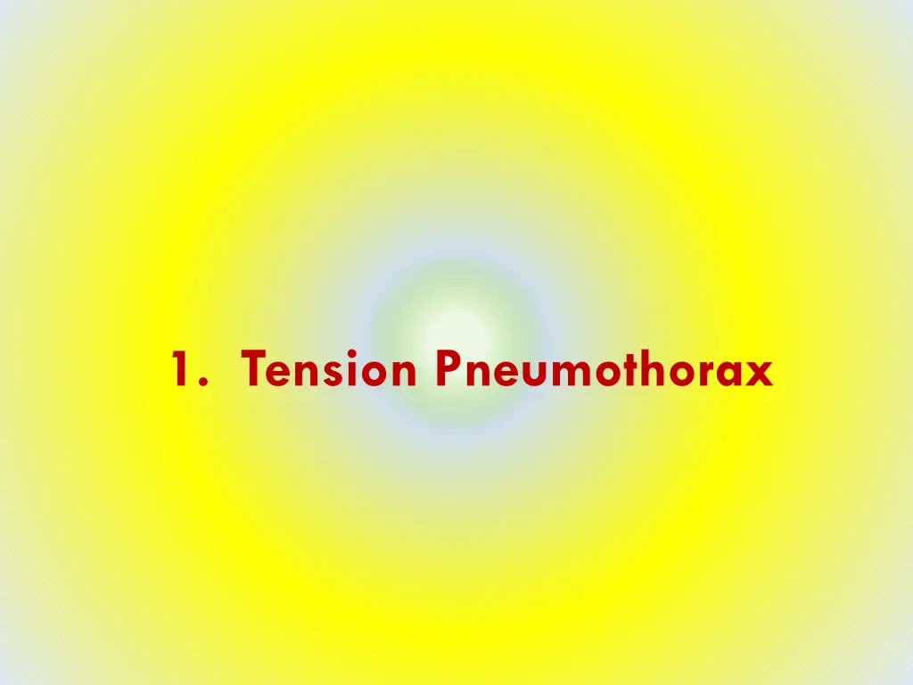 1 tension pneumothorax
