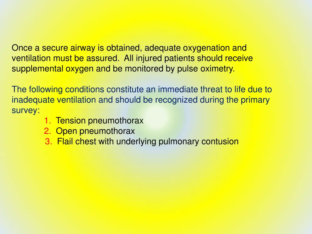 once a secure airway is obtained adequate