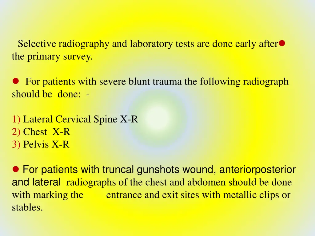 selective radiography and laboratory tests