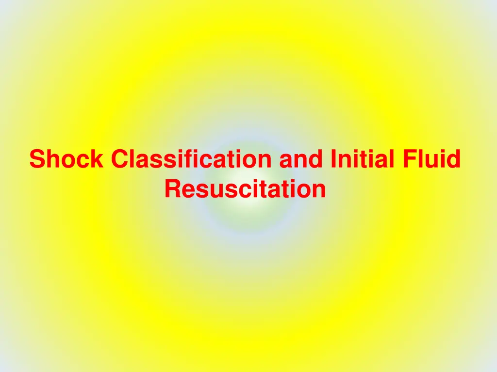 shock classification and initial fluid