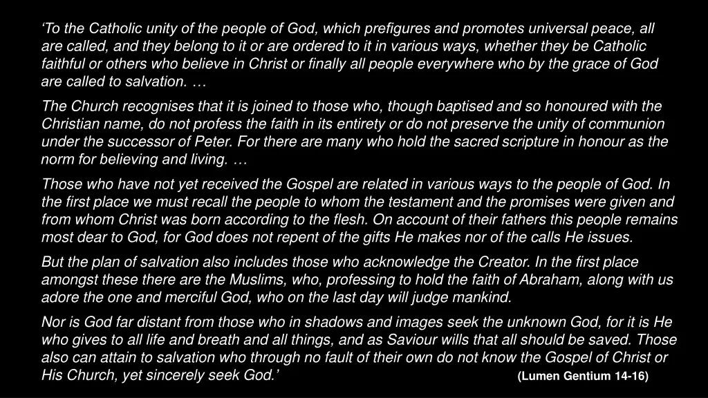 to the catholic unity of the people of god which