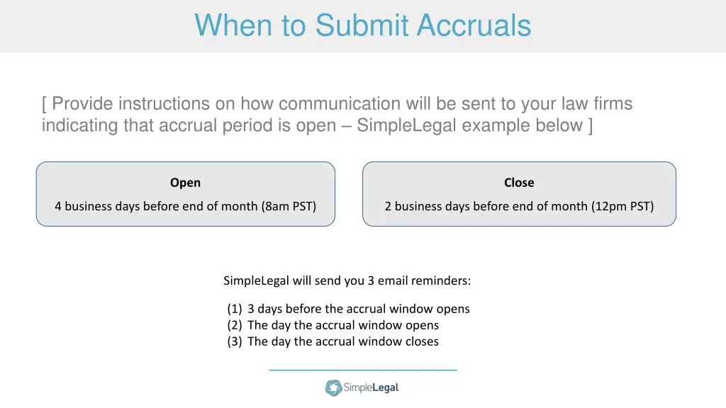 when to submit accruals