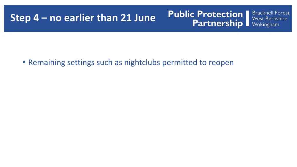 step 4 no earlier than 21 june