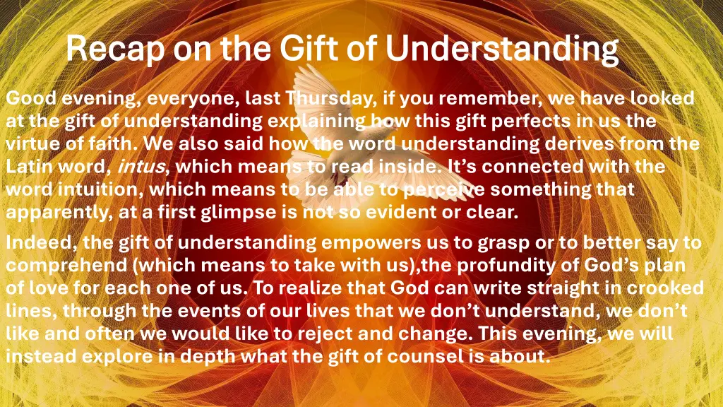 recap on the gift of understanding recap
