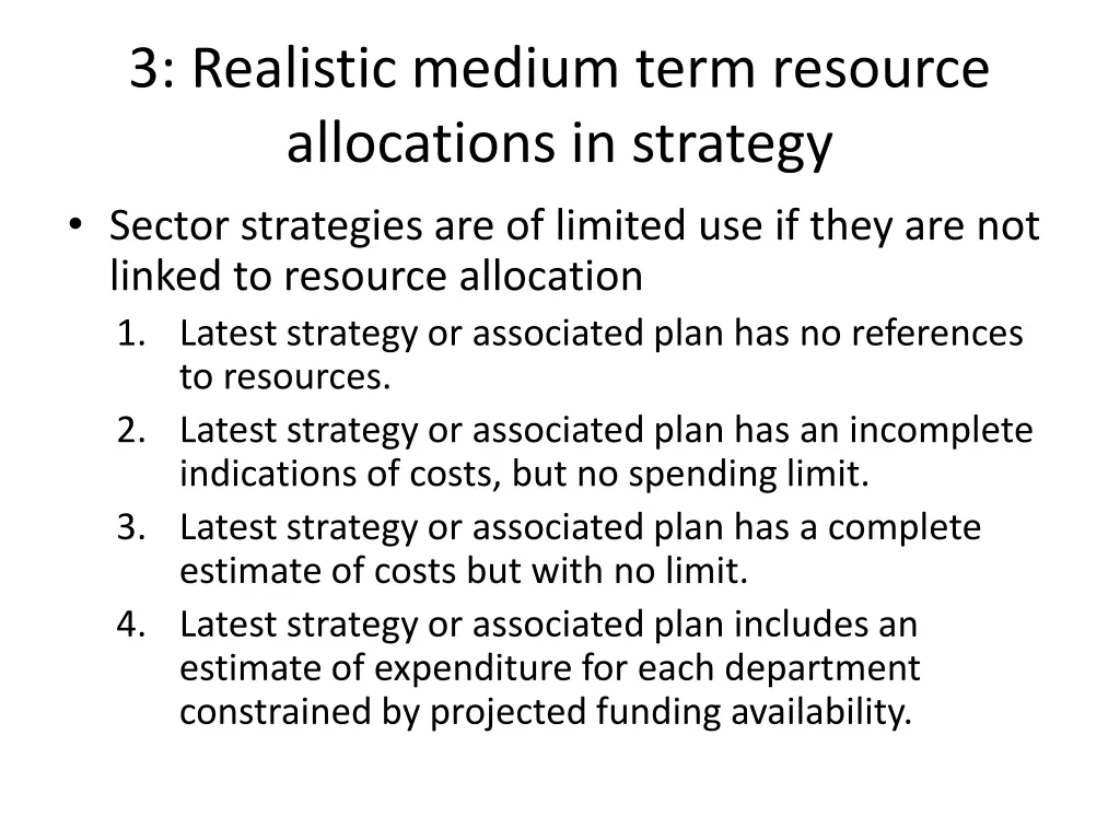 3 realistic medium term resource allocations