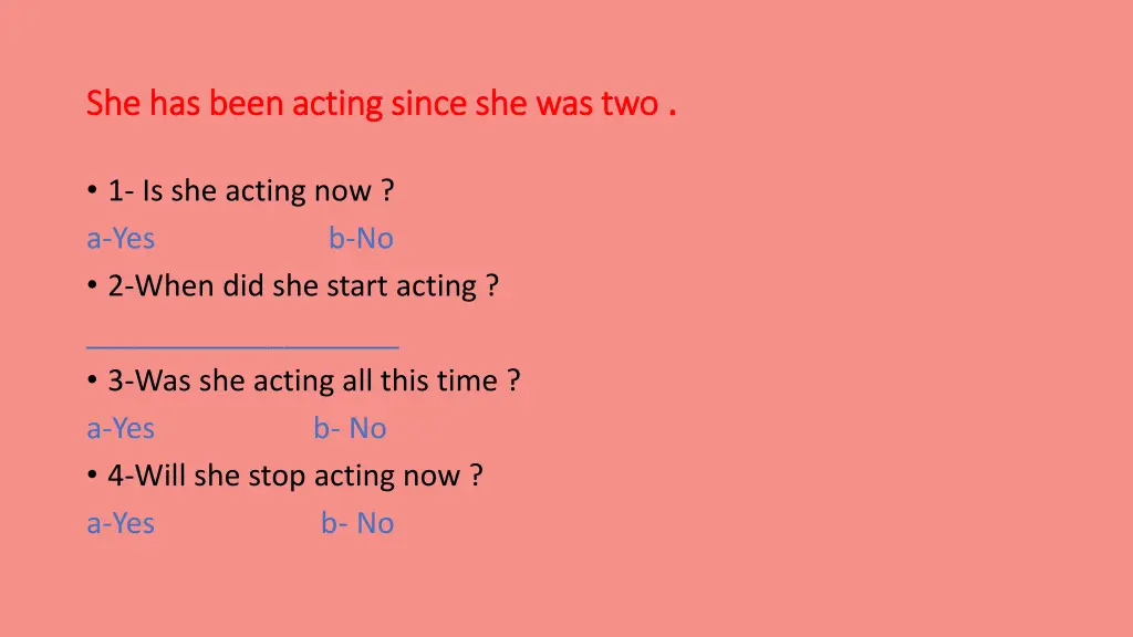 she has been acting since