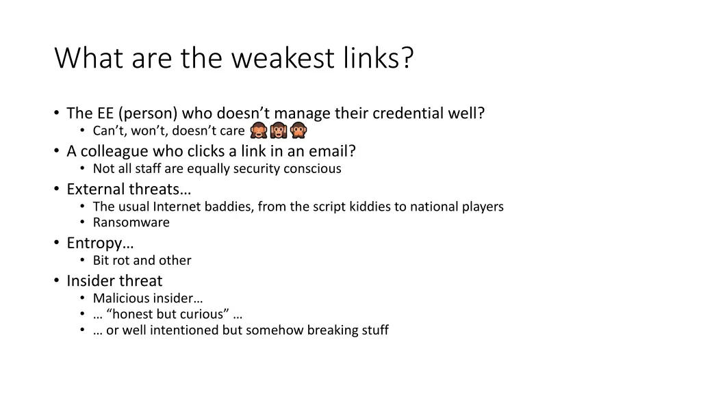 what are the weakest links
