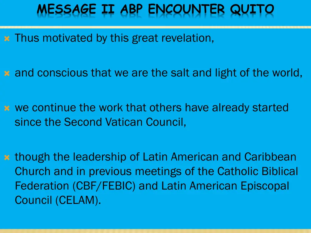 message ii abp encounter quito