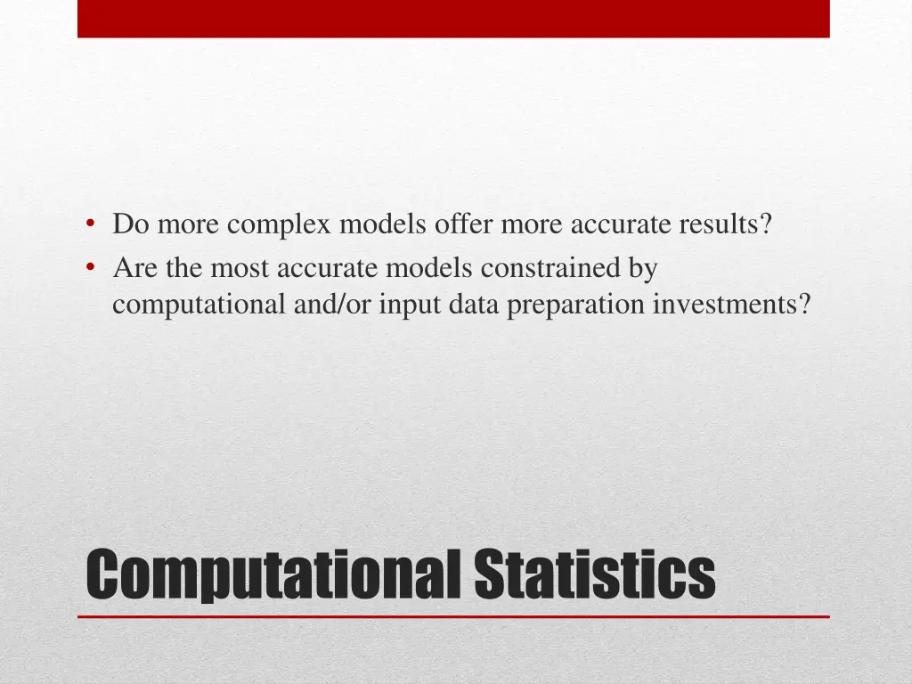do more complex models offer more accurate